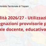 Mobilità 2026-2027 – Utilizzazioni e assegnazioni provvisorie per il personale docente, educativo ed ATA