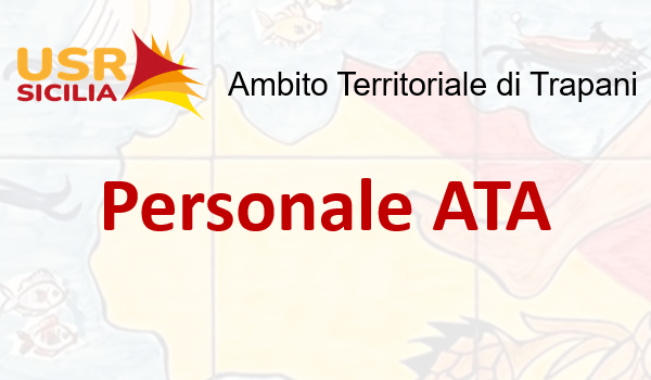 Personale ATA – Interpello per la copertura del posto di DSGA presso l’I.I.S. “R. D’Altavilla” di Mazara del Vallo (TP) – SCORRIMENTO GRADUATORIA DEFINITIVA